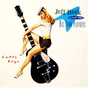 Download track Five Feet Of Lovin' Jeff Beck, Mike Sanchez, Big Town Playboys