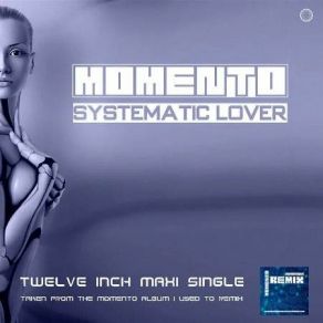 Download track Systematic Lover (Vocal Extended New System Mix) Momento