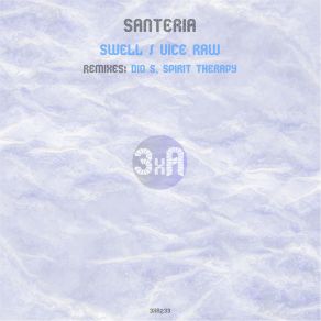 Download track Swell (Original Mix) Santeria, Zauli, Rodart