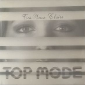 Download track Tes Yeux Clairs Top Mode