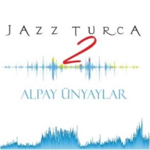 Download track Feraye Alpay Ünaylar