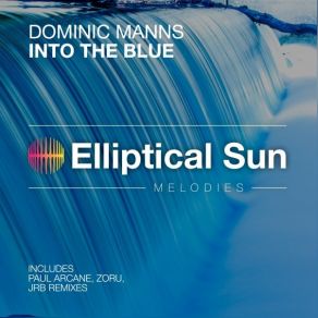 Download track Into The Blue (Original Mix) Dominic Manns