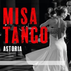 Download track Misa Tango: IV. Sanctus Philippe - Gérard, Astoria, Hans Vercauteren, The New Baroque Times Voices