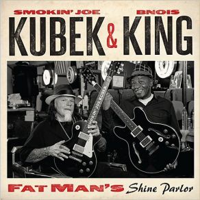 Download track River Of Whiskey Smokin' Joe Kubek, Bnois King