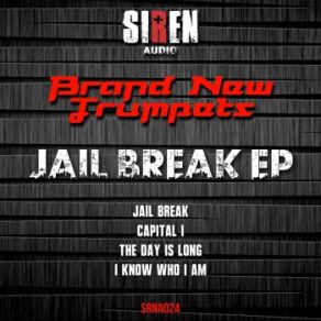 Download track Jail Break Brand New Trumpets