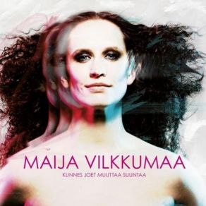 Download track Anteeksi' Maija Vilkkumaa