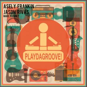 Download track Make It Funky (Instrumental Mix) Asely Frankin