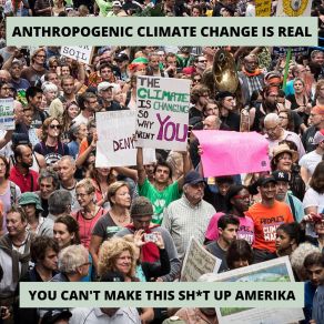 Download track Anthropogenic Climate Change Is Real (AUS Clean Version) You Can't Make This Shit Up Amerika