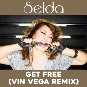 Download track Get Free (Vin Vega Radio Version) SeldaVin Vega