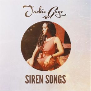 Download track Siren Songs Jackie Gage