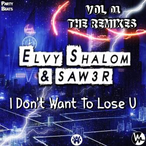 Download track I Don’t Want To Lose U (CopyPaste Remix) Saw3r