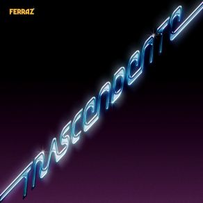 Download track Trascendente Ferraz