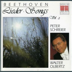 Download track Seufzer Eines Ungeliebten Und Gegenliebe, WoO118 Peter Schreier, Walter Olbertz