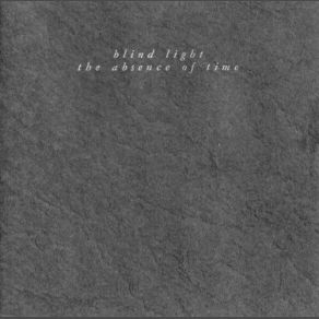 Download track The Nostalgic Ache Blind Light