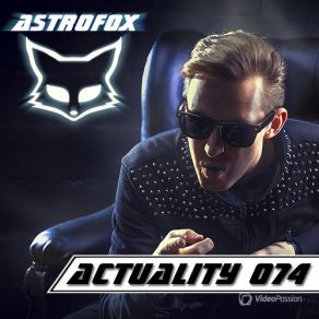 Download track Actuality 074 AstroFox