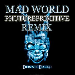 Download track Mad World (Phutureprimitive Mix) Gary Jules