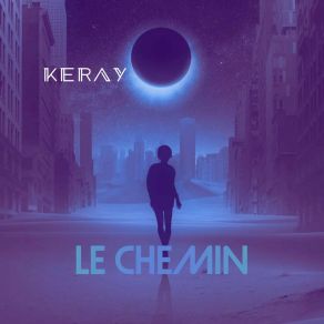 Download track Le Chemin De La Rose Keray