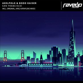 Download track San Francisco (Kataploks Remix) Bodo KaiserKataploks