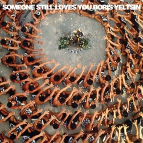 Download track Bended (Bonus Track)  Someone Still Loves You Boris Yeltsin