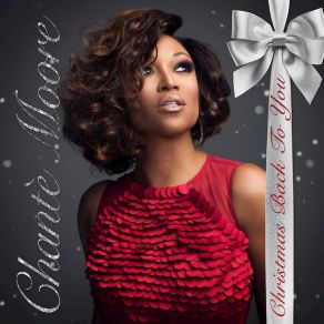 Download track Every Day's Like Christmas Chanté Moore