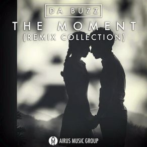 Download track The Moment I Found You (Anton Liss Extended Mix) Da Buzz