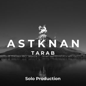 Download track لما بتغيب عليا ياحبيبي Astknan Solo