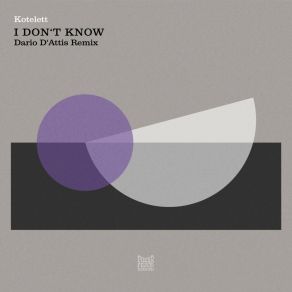 Download track I Don't Know Kotelett & Zadak