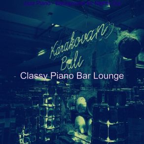 Download track Calm Ambiance For Lounges Classy Bar Lounge