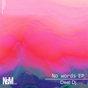 Download track No Words (Original Mix) Deel Dj