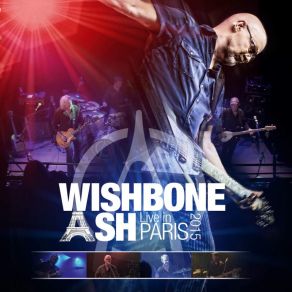 Download track Lady Whiskey (Live In Paris 2015) Wishbone Ash