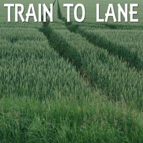 Download track Announcement Train To Lane