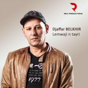 Download track Am Zik Ad Nemsuɣal Djaffar Belkhir