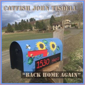 Download track Bartender's Blues Catfish John Tisdell