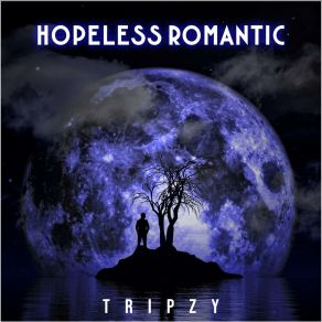 Download track Selfish Love Tripzy