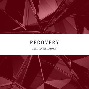 Download track Recovery Designer Smoke