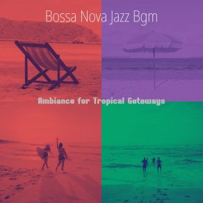 Download track Sensational Music For Extended Vacations Bossa Nova Jazz Bgm