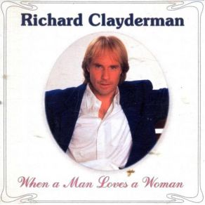 Download track When You Tell Me That You Love Me Richard Clayderman