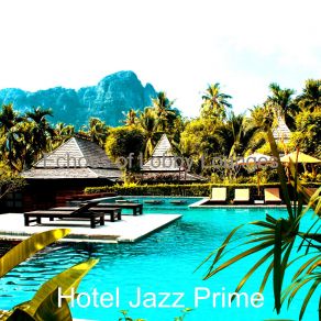 Download track Relaxed Ambience For Lobby Lounges Hotel Jazz Prime