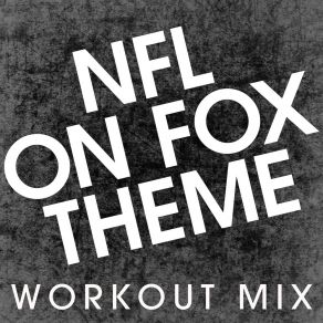 Download track NFL On Fox Theme (Extended Workout Mix) Power Music Workout