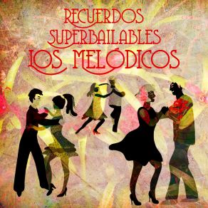 Download track Recuerdos 16 Los Melodicos