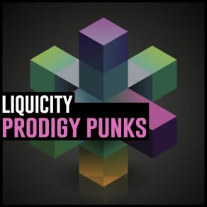 Download track Prodigy Punks Liquicity