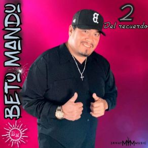 Download track Dame Un Beso Y Dime Adios El Beto Mandu