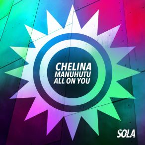 Download track All On You Chelina Manuhutu