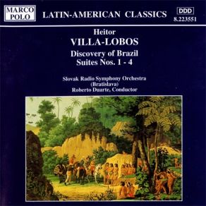 Download track 01. Discovery Of Brazil Suite No. 1: Introducao Largo Heitor Villa-Lobos