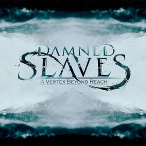 Download track The Truth Behind Damned Slaves