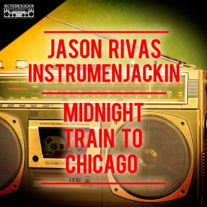 Download track Mindnight Train To Chicago (Vox Club Edit) Jason Rivas