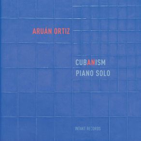 Download track Intervals (Closer To The Edge) Aruán Ortiz