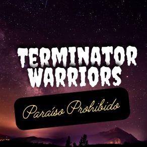 Download track Asi Es Mejor Terminators Warriors