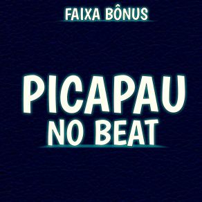 Download track Pau Agua E Pé Na Garganta Picapau No BeatMC Rkostta