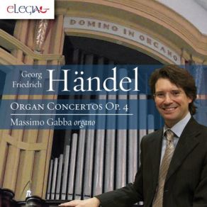 Download track Organ Concerto In B-Flat Major, Op. 4 No. 6, HWV 294: I. Andante Allegro Massimo Gabba